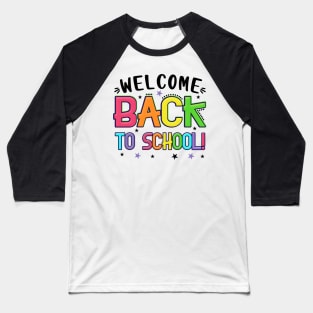 Welcome Back To School First Day Of School Students Teachers Baseball T-Shirt